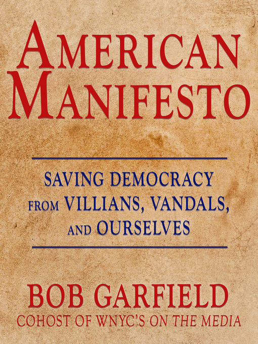 Title details for American Manifesto by Bob Garfield - Available